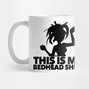 This is My Bedhead Shirt Mug